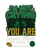 Senior Mom 2026-I'm not crying you are