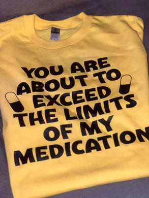 Exceed the limitations of my medicine
