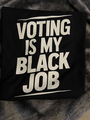 Voting is my black job